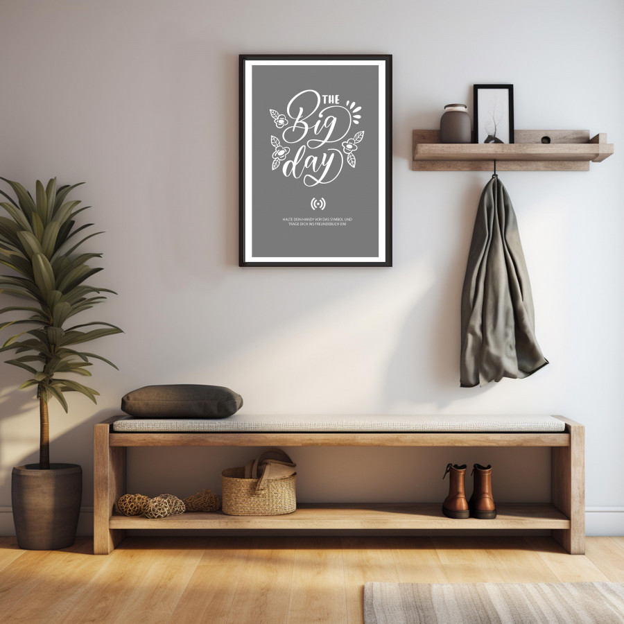 Stilvolles „THE Big day“-Poster mit integriertem NFC-Chip. Einfach scannen und dein persönliches, digitales Gästebuch öffnen.