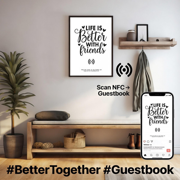 Stilvolles „Better with friends“ Poster mit integriertem NFC-Chip. Einfach scannen und dein persönliches, digitales Freundebuch öffnen. – Bild 4
