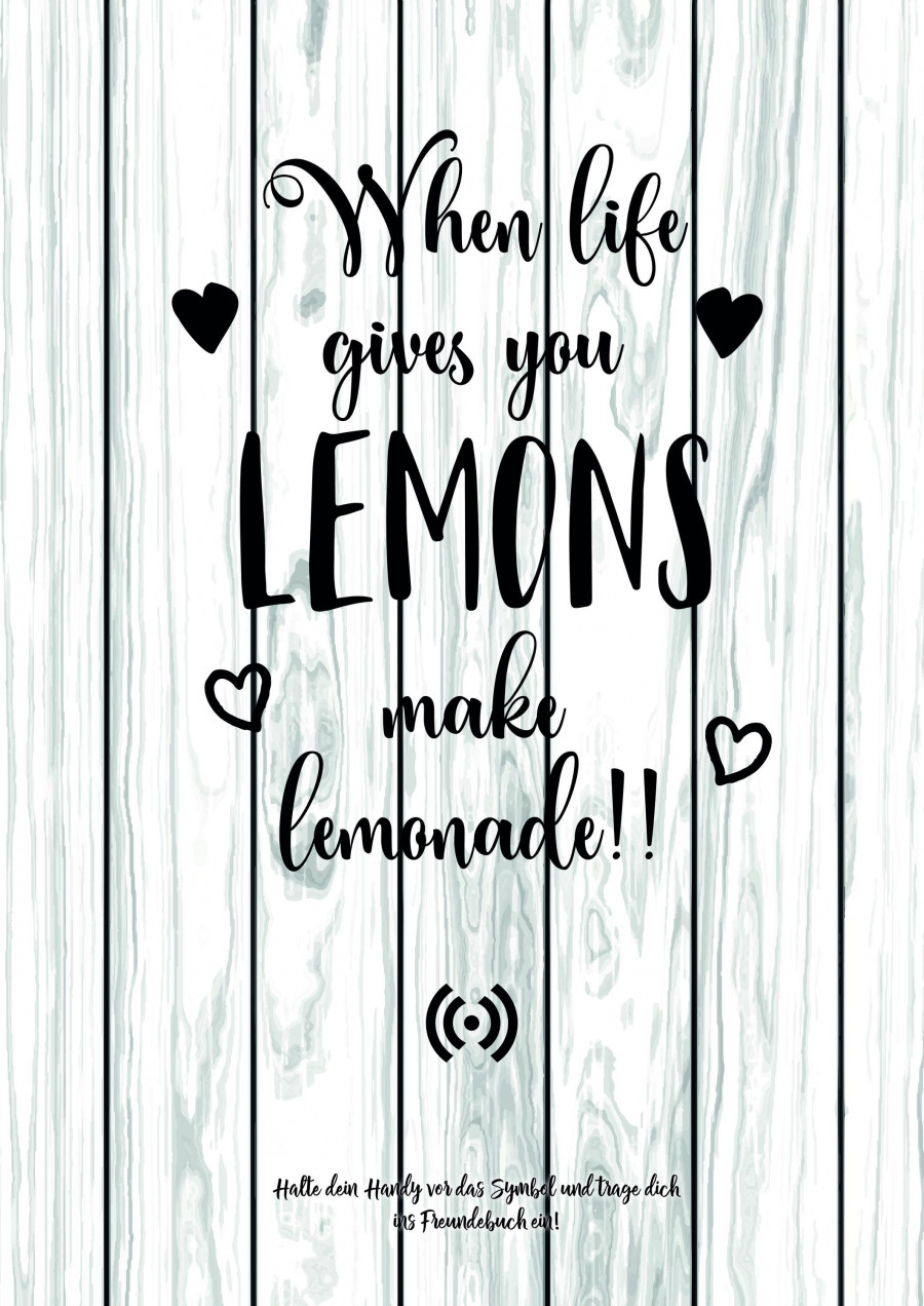 Stilvolles „Make Lemonade“-Poster mit integriertem NFC-Chip. Einfach scannen und dein persönliches, digitales Freundebuch öffnen.