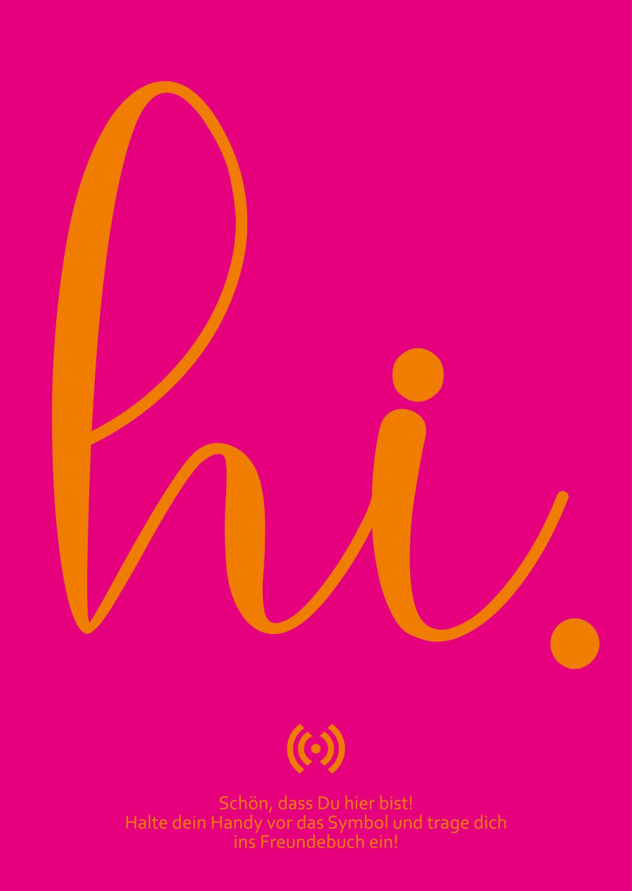 Stilvolles „Hi“ Poster mit integriertem NFC-Chip. Einfach scannen und dein persönliches, digitales Freundebuch öffnen.