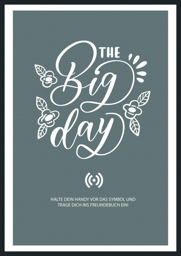 Stilvolles „THE Big day“-Poster mit integriertem NFC-Chip. Einfach scannen und dein persönliches, digitales Gästebuch öffnen. – Bild 2