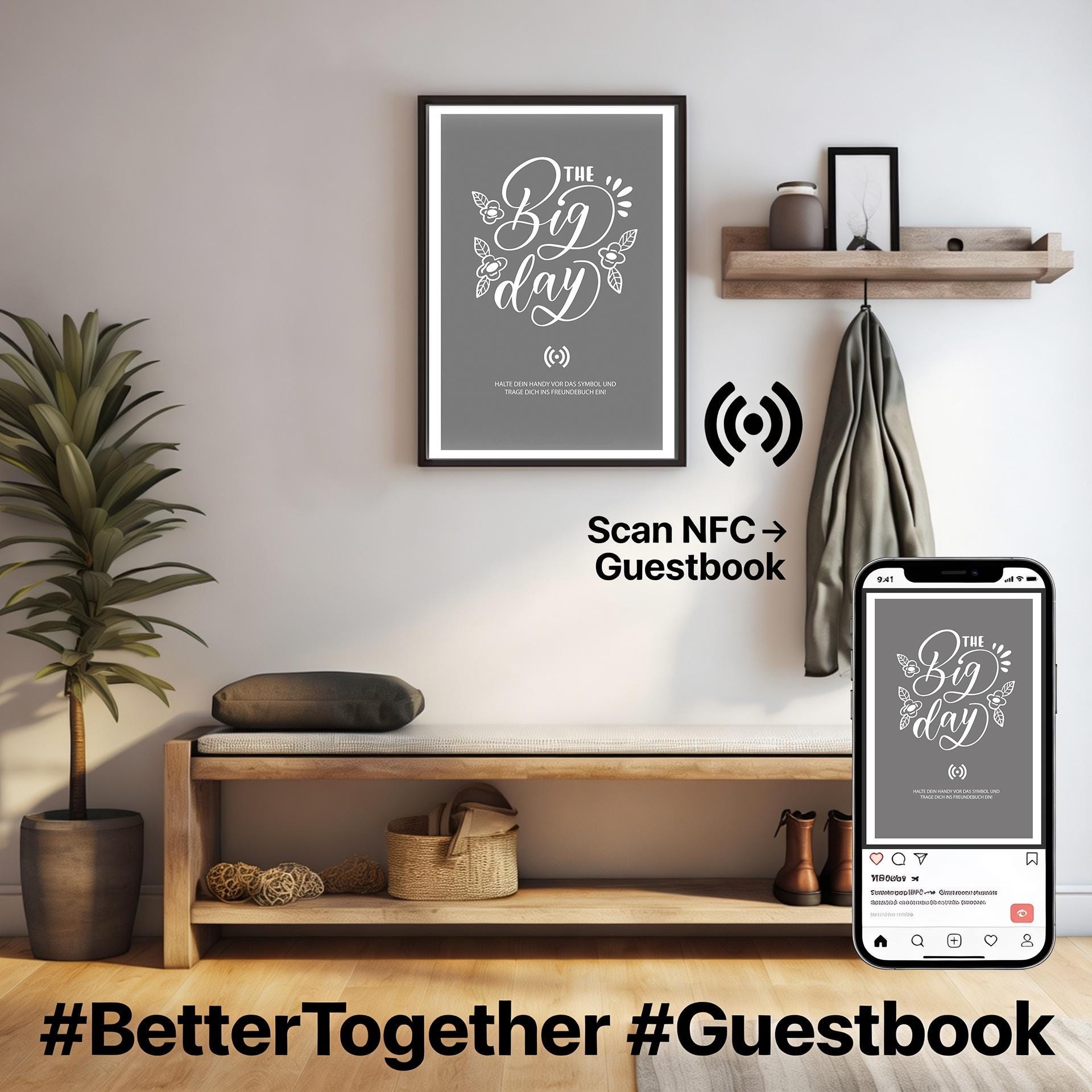 Stilvolles „THE Big day“-Poster mit integriertem NFC-Chip. Einfach scannen und dein persönliches, digitales Gästebuch öffnen. – Bild 6