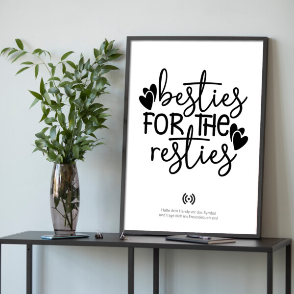 Stilvolles „Besties for the resties“ Poster mit integriertem NFC-Chip. Einfach scannen und dein persönliches, digitales Freundebuch öffnen. – Bild 1