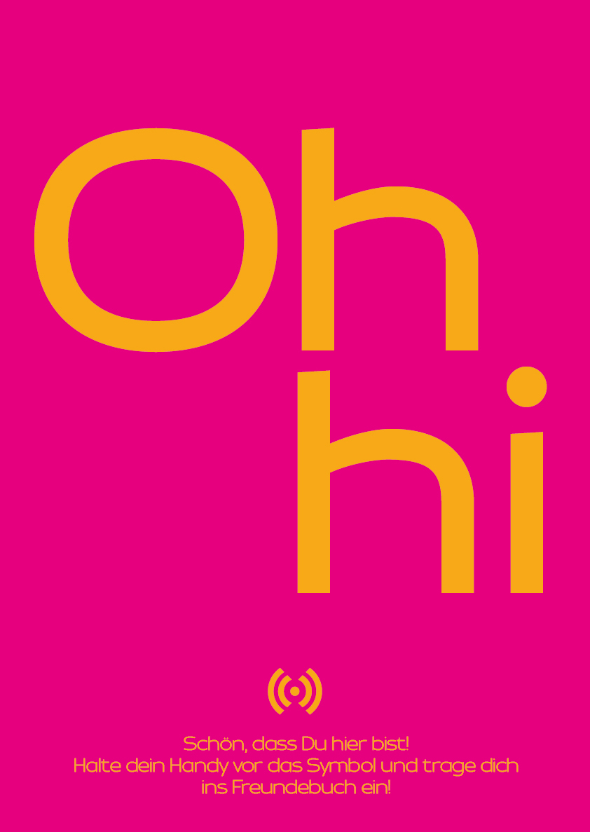 Stilvolles „Oh hi.“ Poster mit integriertem NFC-Chip. Einfach scannen und dein persönliches, digitales Freundebuch öffnen.